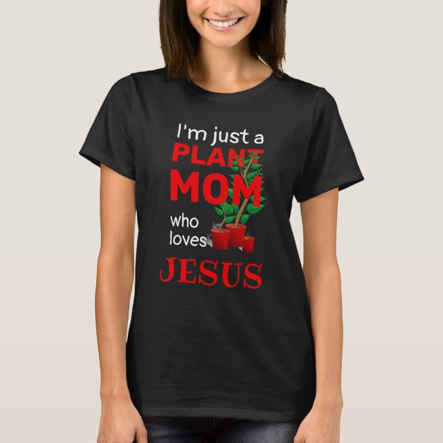 Plante AMUSANT MOM AIME JÉSUS T-Shirt (Devant)