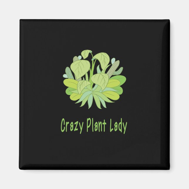 Plants - Crazy Plant Lady Magnet (Vorne)
