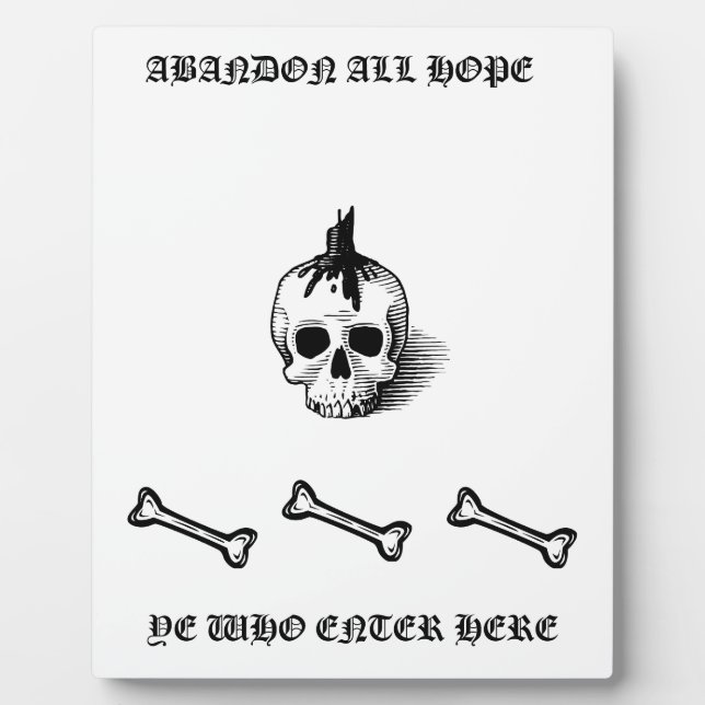 Plaque "ABANDON ALL HOPE" (Devant)
