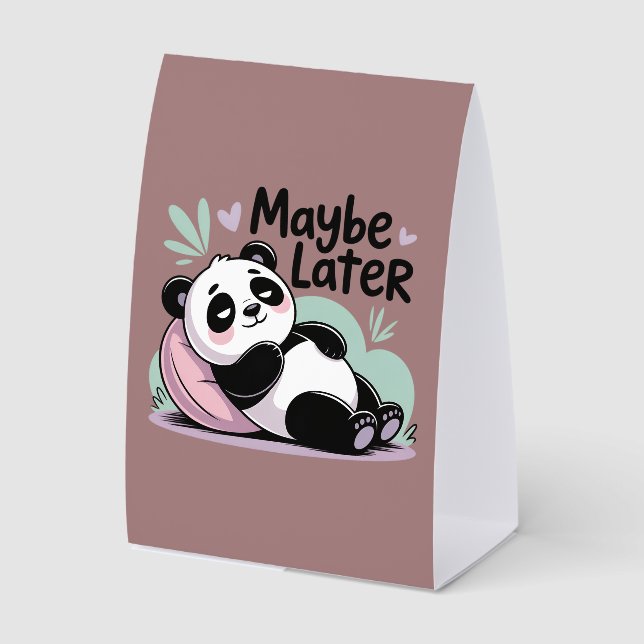 Plaque De Table Cute Lazy Panda – “Maybe Later” Relaxing Panda (Recto)