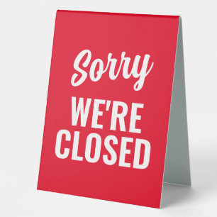 Plaque De Table Désolé, nous sommes fermés et nous sommes ouverts 