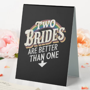 Plaque De Table Deux Mariées valent mieux qu'un Mariage lesbien