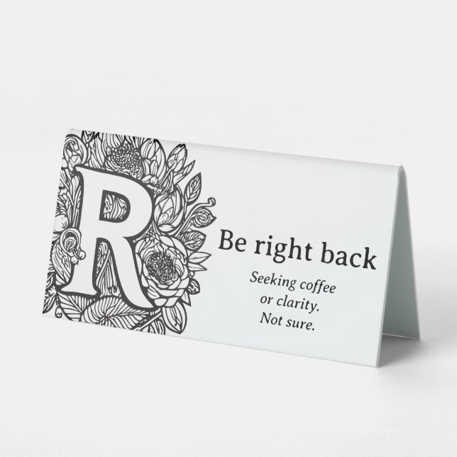 Plaque De Table Noir et blanc Floral R Funny Bureau Message (Verso)