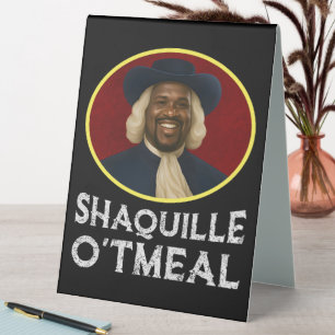 Plaque De Table Shaquille avoine drôle mème