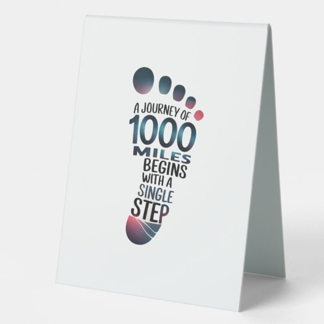 Plaque De Table "Un pas vers mille milles" (Recto)