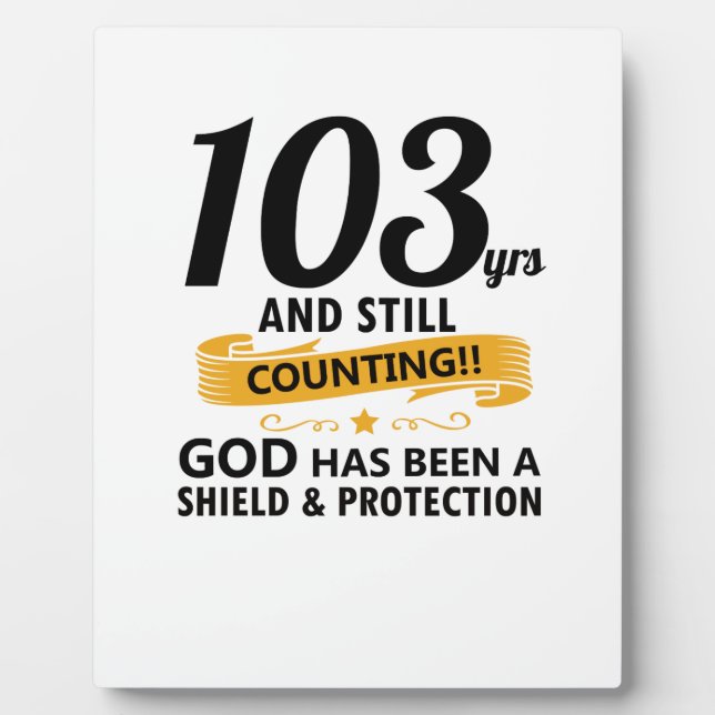 Plaque Photo 103 ans et toujours en cours d'anniversaire (Devant)