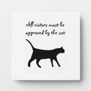 Plaque Photo All visitors must be approved by cat plaque!
