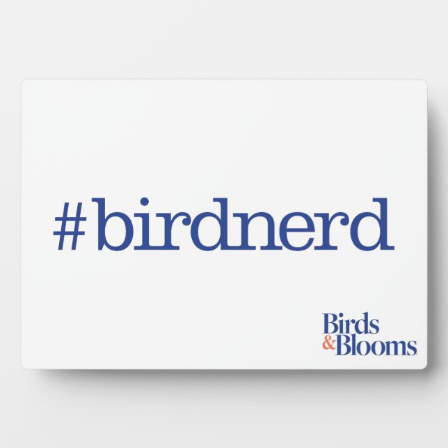 Plaque Photo #birdnerd (Devant)