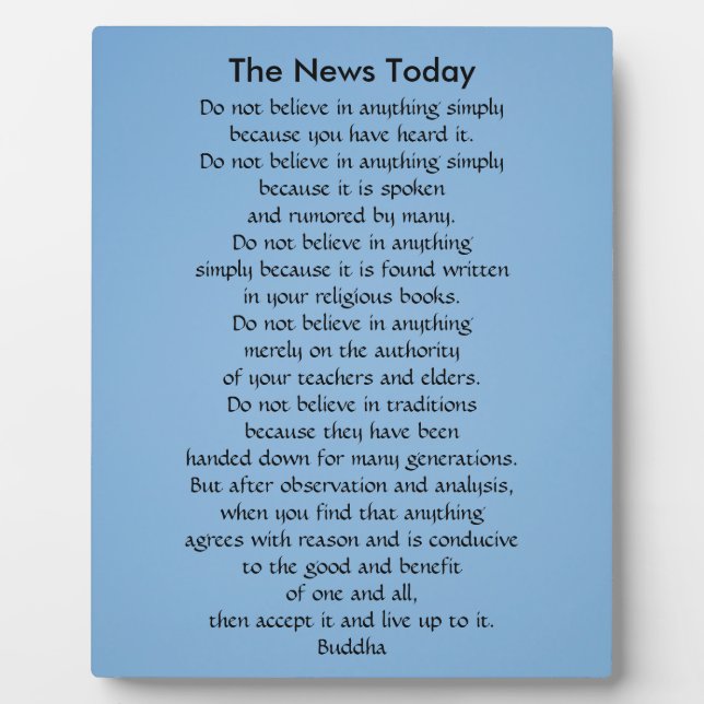 Plaque Photo Bouddha citation Ne croyez pas News Today (Devant)