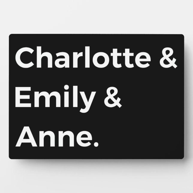 Plaque Photo Brontë Sisters I - Charlotte & Emily & Anne (Devant)