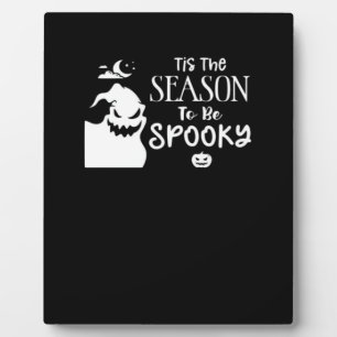 Plaque Photo C'est la saison de Halloween Spooky Sarcasme Drôle