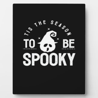 Plaque Photo C'Est La Saison D'Être Éffrayant Halloween Day