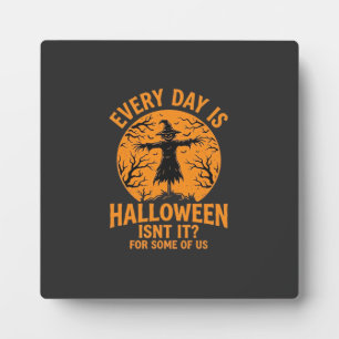 Plaque Photo Chaque Jour Est Halloween Épouvantail Sorcière Con
