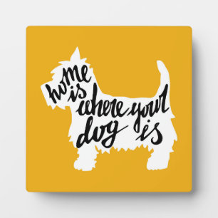 Plaque Photo Chez soi, où se trouve votre chien