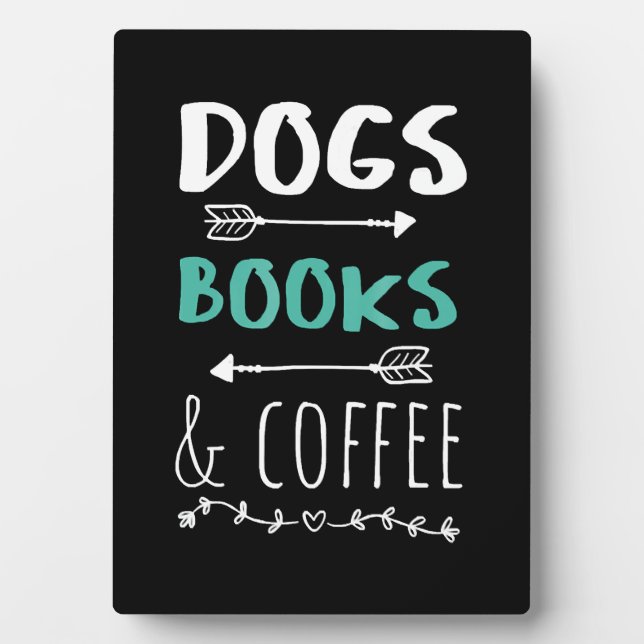 Plaque Photo Chiens Livres Café Weekend Amoureux des animaux (Devant)