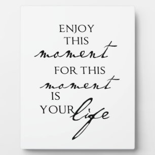 Plaque Photo Citations Inspirationnelles Profitez De Ce Moment 