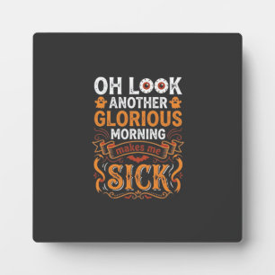 Plaque Photo Conception de matin glorieux d'Halloween me rend m