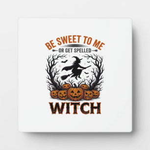 Plaque Photo Conception de sorcière d'Halloween Soyez gentil ou