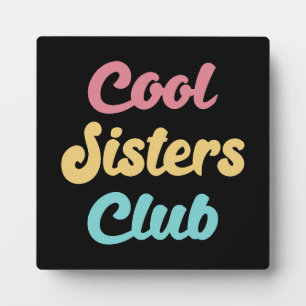 Plaque Photo Cool Sisters Club II