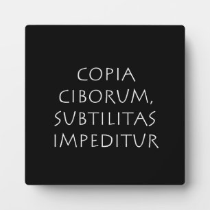 Plaque Photo Copia ciborum subtilitas impeditur