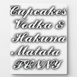 Plaque Photo Cupcakes Vodka Hakuna Matata DRÔLE