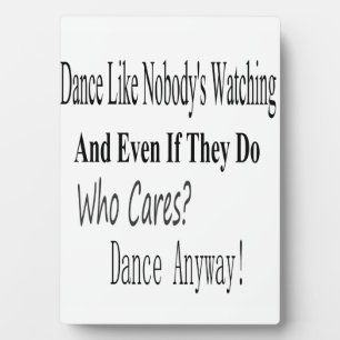 Plaque Photo Danse comme personne ne regarde