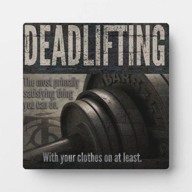 Plaque Photo Deadlift - Funny Gym - Novelty Workout (Devant)