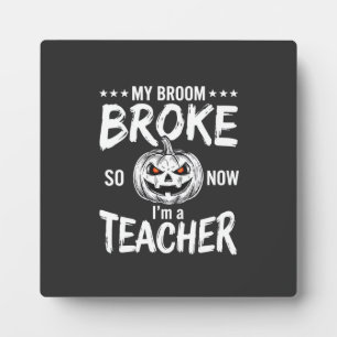 Plaque Photo Dessin de balai cassé pour professeur d'Halloween