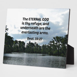 Plaque Photo Deut. 33:27 The Eternal God is thy refuge