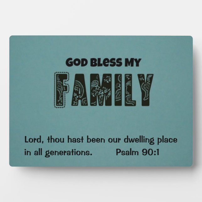 Plaque Photo Dieu bénisse ma famille - Psaume 90:1 (Devant)