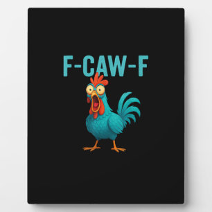 Plaque Photo F-Caw-F Coq Drôle Poulet Humour Oiseau