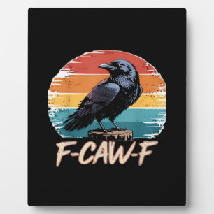 Plaque Photo F-Caw-F Corbeau Humour Drôle Gothique Rétro Classi
