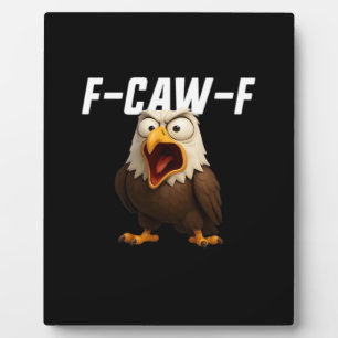 Plaque Photo F-Caw-F Drôle F-Caw-F Accessoire