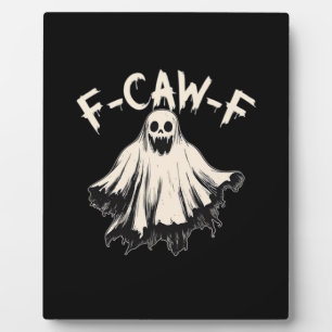 Plaque Photo F-Caw-F Humour Drôle Cool Unique