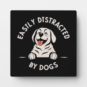 Plaque Photo Facilement distrait par les chiens