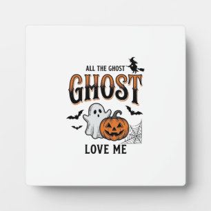 Plaque Photo Fantôme d'Halloween Tous les fantômes m'aiment drô