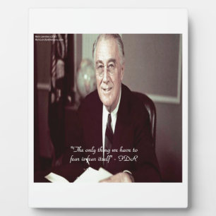 Plaque Photo FDR et rien à craindre Citation