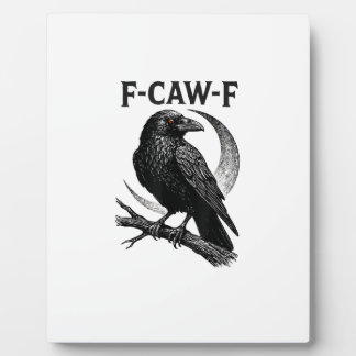 Plaque Photo Funny F-Caw-F Crow Retro Graphic