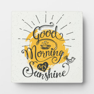 Plaque Photo Good Morning My Sunshine