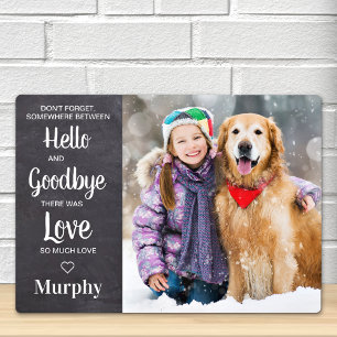 Plaque Photo Hello Goodbye Pet Memorial Personalized Dog Photo 