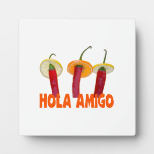 Plaque Photo Hola amigo