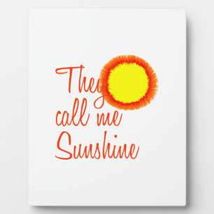 Plaque Photo Ils m'appellent Sunshine