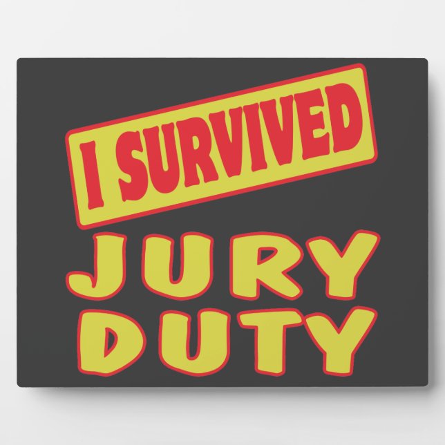 PLAQUE PHOTO J'AI SURVÉCU À LA TÂCHE DE JURY (Devant)