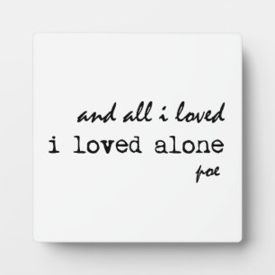 Plaque Photo J'Aimais Seul Edgar Allan Poe Citation