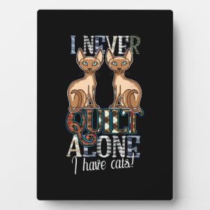 Plaque Photo Je N'Ai Jamais Couvert Seul J'Ai Des Chats À Coudr
