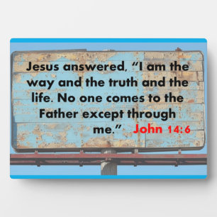 Plaque Photo John 14:6