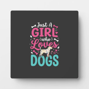 Plaque Photo Juste Une Fille Qui Aime Les Chiens