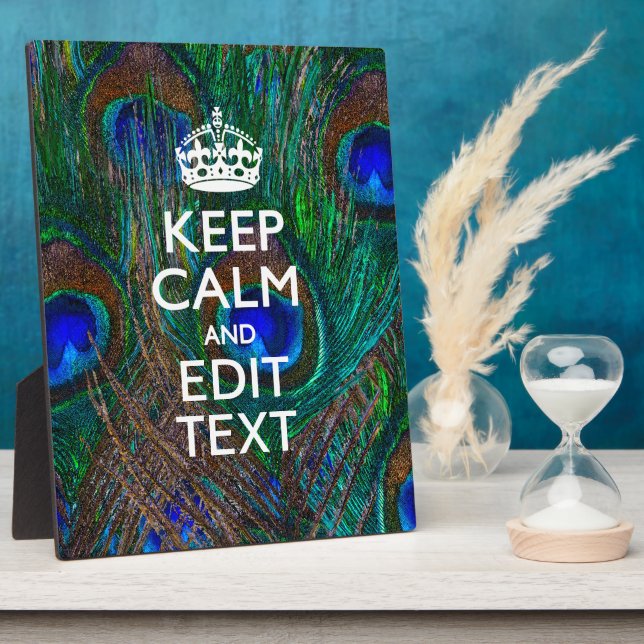 Plaque Photo Keep Calm and Have Your Text on Peacock Feathers (Côté)