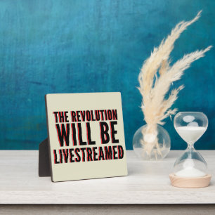 Plaque Photo La révolution sera livestreamed