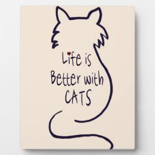 Plaque Photo La vie est meilleure avec les chats